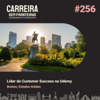 Líder de Customer Success na Udemy em Boston, Estados Unidos - Carreira Sem Fronteiras #256