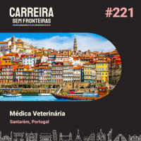Médica Veterinária em Santarém, Portugal - Carreira Sem Fronteiras #221