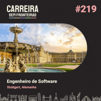 Engenheiro de Software em Stuttgart, Alemanha - Carreira Sem Fronteiras #219