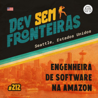 Engenheira de Software na Amazon em Seattle, Estados Unidos - Dev Sem Fronteiras #212