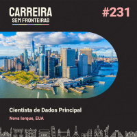 Cientista de Dados Principal em Nova Iorque, EUA - Carreira Sem Fronteiras #231