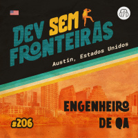 Engenheiro de QA em Austin, Estados Unidos - Dev Sem Fronteiras #206