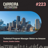 Technical Program Manager Sênior na Amazon em Boston, Estados Unidos - Carreira Sem Fronteiras #223