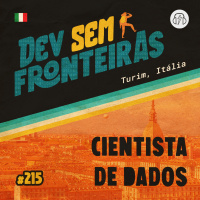 Cientista de Dados em Turim, Itália - Dev Sem Fronteiras #215