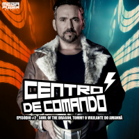 Centro de Comando 02 - Soul of the Dragon - Tommy, o vigilante do Amanhã!