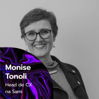 #015 - Atendimento vs Experiência do cliente - com Monise Tonoli