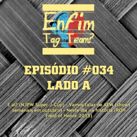 Episódio 034 (Lado A)