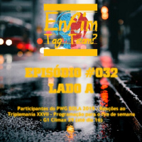 Episódio 032 (Lado A)