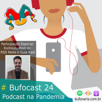 #Bufocast 24 - Podcast na Pandemia part. Rodilson Silva