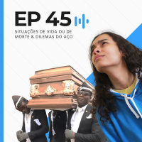 Situações de vida ou de morte amp Dilemas do Aço | Casa do Aço #45