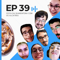 Festa da Quarentena e música dos ouvintes c/ Alcatras | Casa do Aço #39