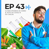 Último episódio de verão e teste ao Covid-19 do Cascas | Casa do Aço #43