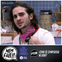 Mim Falei! #119 - Como se comportar no BBB?