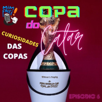 MIMFALEI #14 - TEMPORADA 2 - CURIOSIDADES DAS COPAS (ep copa 6)