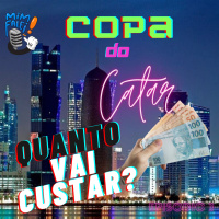 MIMFALEI #11 - TEMPORADA 2 - ASSISTIR A COPA NO CATAR CUSTA CARO? (EP3)