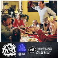 Mim Falei! #43 – Como foi a sua ceia de Natal?