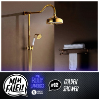 Mim Falei! #02 – Golden Shower