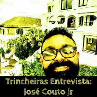 Trincheiras Entrevista: José Couto Jr