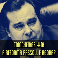 Resenhas da Esbórnia: A Reforma Passou, E Agora?