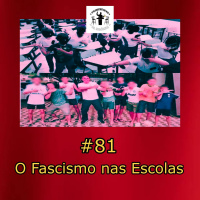 O Fascismo nas Escolas
