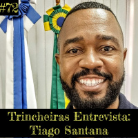 Trincheiras Entrevista: Tiago Santana, Presidente do PT Municipal RJ