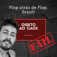 Direto ao Caos #15 - Flop atrás de Flop