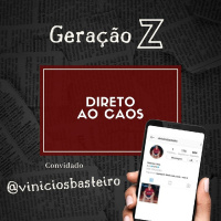 Direto ao Caos #25 - Geração Z