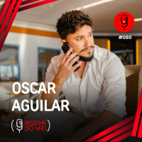RESENHA DO YAN: EMPREENDENDO NA MODA COM OSCAR AGUILLAR - EP. 81