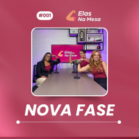 Nova Fase Elas na Mesa - 001
