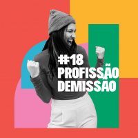 #18. PROFISSÃO DEMISSÃO