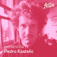 #72 – Pedro Kastelic – Especialista em Branding