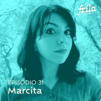 #31 – Marcita – Ilustradora e animadora