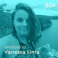 #63 – Vanessa Lima – Oceanógrafa