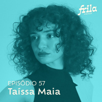 #57 – Taíssa Maia – Ilustradora