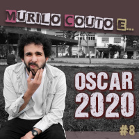 Ep#8 ... o Oscar 2020