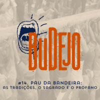#14. Pau da Bandeira: as tradições, o sagrado e o profano