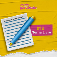 #19 - Tema livre