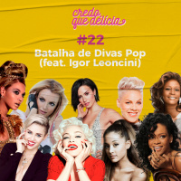 #22 - Batalha de divas