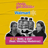 #12 - Bebi e dai? (feat. Weslley Medeiros)