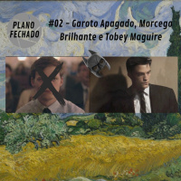 #02 - Garoto apagado, morcego brilhante e Tobey Maguire 