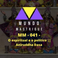 MM - 041 - O espiritual e o político || Aniruddha Dasa