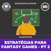 Estratégias para Fantasy Games (Rei do Pitaco E Cartola FC) - Parte 2