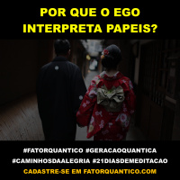 Por que o EGO Interpreta Papéis?
