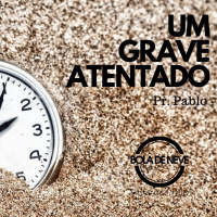 PR. PABLO - Um grave atentado - 15.10.20