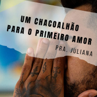 PRA JULIANA - Um chacoalhão para o primeiro amor - 28.07.2019 (noite)