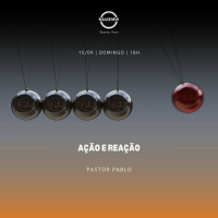 Pr. Pablo - Ação e Reação - 15-09-2024