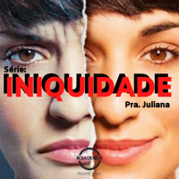 PRA JULIANA Série Iniquidade 02 12.03.2020