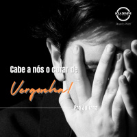 Pra. Juliana - Cabe a nós corar de Vergonha - 05-09-2024