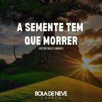 Pr. Pablo - A Semente Tem Que Morrer - 29-12-2024
