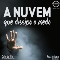 PRA JULIANA - A nuvem que dissipa o medo - 06.02.2022 